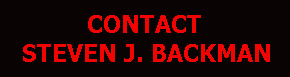 Contact Steven J. Backman